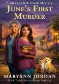 June’s First Murder (Meadowlark Creek Mystery #1)