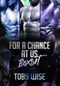 For A Chance At Us Boxset