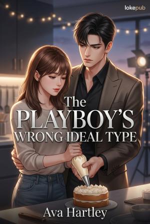 The Playboy’s Wrong Ideal Type