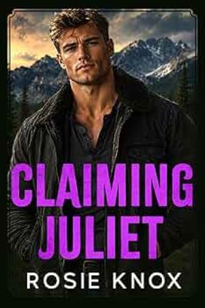 Claiming Juliet (Evergreen Heights Alpha Daddies #3)