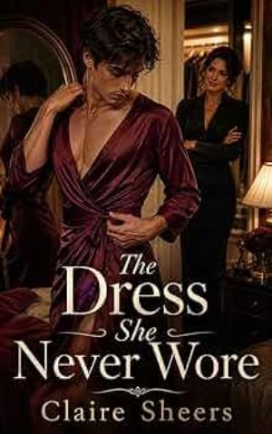 The Dress She Never Wore (The Secret Wardrobe #10)