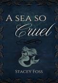 A Sea So Cruel