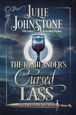 The Highlander’s Cursed Lass (Spellbound Hearts #4)