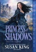 Princess of Shadows (Hearts in the Highlands #2)