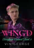 Wing’d (Evergreen Council #3)