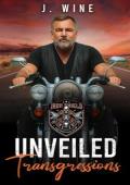 Unveiled Transgressions (Iron Shield MC #4)