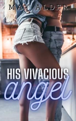 His Vivacious Angel (Their Angels #3)