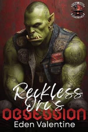 The Reckless Orc’s Obsession (Feral Sons MC #4)