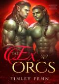 The Ex and the Orcs (Orc Sworn #11)
