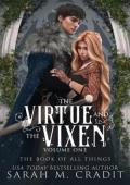The Virtue and the Vixen, Volume 1 (The Book of All Things #11)