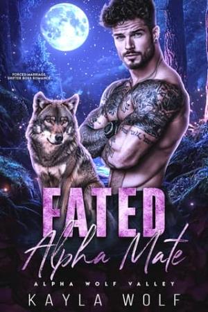 Fated Alpha Mate (Alpha Wolf Valley #2)