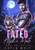 Fated Alpha Mate (Alpha Wolf Valley #2)