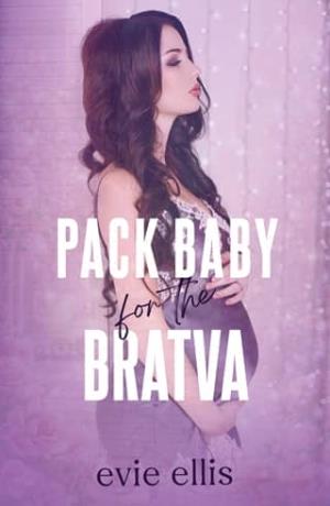 Pack Baby for the Bratva (Pack Baby #2)
