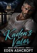 Kaden’s Valor (Heroes After Service #1)