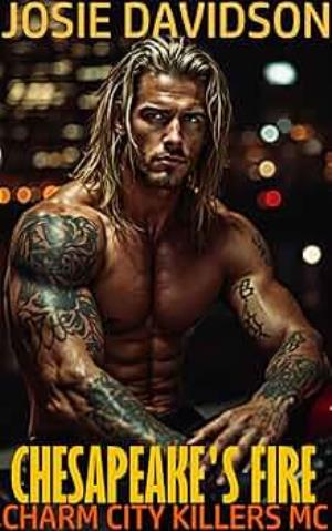 Chesapeake's Fire (Charm City Killers MC #7)