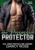 Her Possessive Protector (A Halo City Protectors Romance #11)