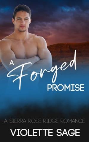 A Forged Promise (Sierra Rose Ridge #7)