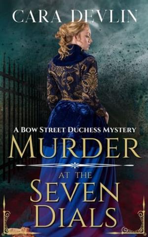 Murder at the Seven Dials (Bow Street Duchess Mystery #1)