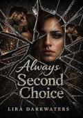 Always second choice