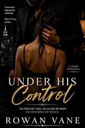 Under His Control (Who She Became #1)