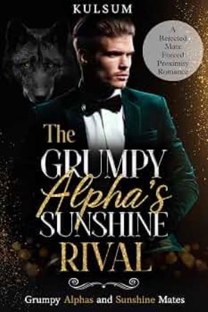 The Grumpy Alpha’s Sunshine Rival (Grumpy Alphas and Sunshine Mates #2)