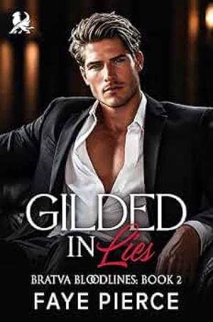 Gilded in Lies (Bratva Bloodlines #2)