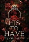 His To Have (Til Death Do Us Part Series #1)