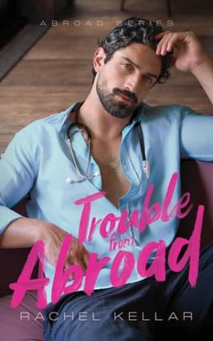 Trouble from Abroad (Abroad #2)
