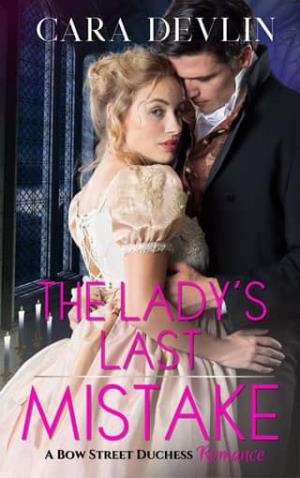 The Lady’s Last Mistake (Bow Street Duchess Mystery)