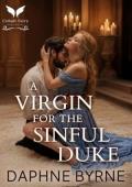 A Virgin for the Sinful Duke (Dukes of Surrender #3)