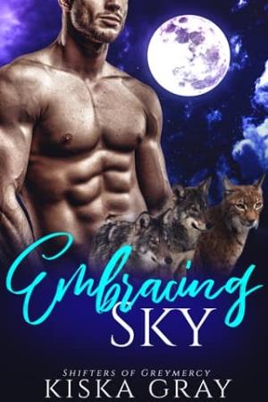 Embracing Sky (Shifters of Greymercy #9)