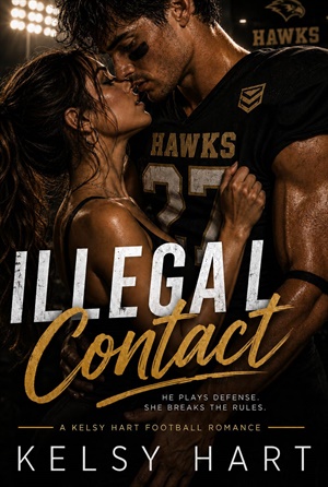 ILLEGAL CONTACT (A Forbidden College Football Romance #1)