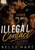 ILLEGAL CONTACT (A Forbidden College Football Romance #1)