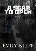 A Scar To Open (The Dove Institute Collection #2)
