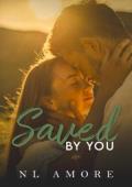 Saved By You (Always & Forever #4)