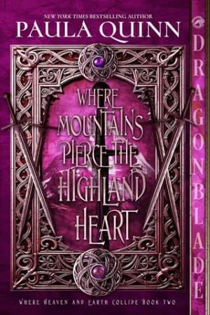 Where Mountains Pierce the Highland Heart (Where Heaven and Earth Collide #2)