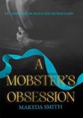 A Mobster’s Obsession (The Ten Irish Fists #1)
