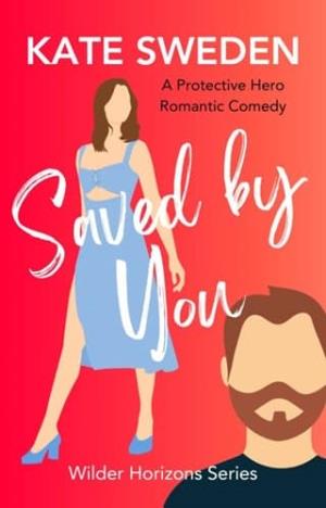 Saved By You (Wilder Horizons #5)