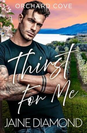 Thirst For Me (Orchard Cove #1)