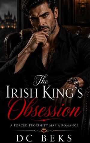 The Irish King's Obsession