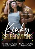 Kinky Celebrations (Sexy Quick Read Collection #7)