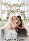 Trapped in Marriage (The Trapped Ice Queens #5)