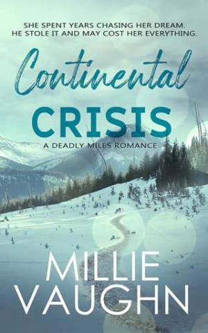 Continental Crisis (Deadly Miles #3)
