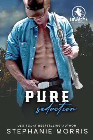 Pure Seduction (Cowboys Do It Better #1)