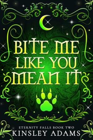 Bite Me Like You Mean It (Eternity Falls #2)