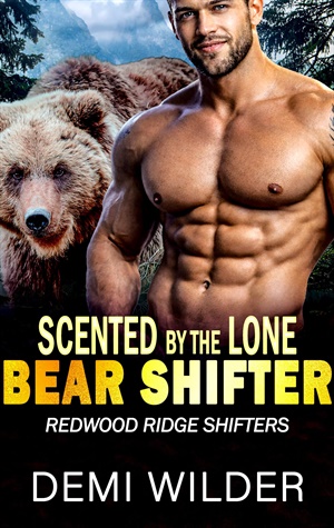 Scented By The Lone Bear Shifter (Redwood Ridge Shifters #6)