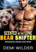 Scented By The Lone Bear Shifter (Redwood Ridge Shifters #6)