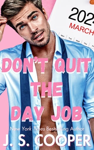 Don’t Quit The Day Job (The Annoying Hot Bosses Club #1)