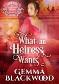 What an Heiress Wants (The Impossible Balfours #5)