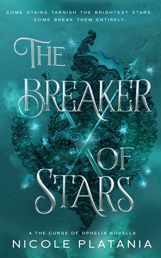 The Breaker of Stars (The Curse of Ophelia #3.5)